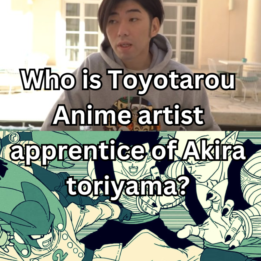 Who is Toyotarou Anime artist apprentice of akira toriyama?